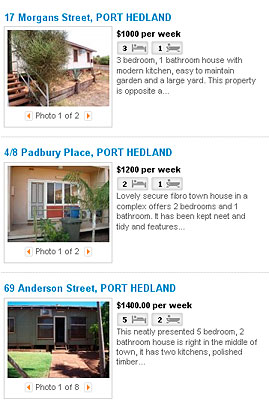 House rents in Port Hedland range from $1,000 to $2,000 a week.