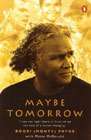 Maybe Tomorrow Maybe Tomorrow