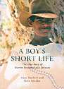 A Boy's Short Life: The True Story Of Warren Braedon