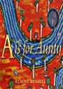 A is for Aunty A is for Aunty