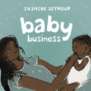 Baby Business Baby Business