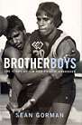 Brotherboys: The Story of Jim and Phillip Krakouer Brotherboys: The Story of Jim and Phillip Krakouer