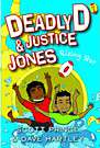 Deadly D and Justice Jones: Making the Team Deadly D and Justice Jones: Making the Team