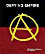 Defying Empire: 3rd National Indigenous Art Triennial Defying Empire: 3rd National Indigenous Art Triennial
