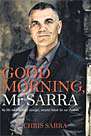 Good Morning, Mr Sarra Good Morning, Mr Sarra
