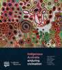 Indigenous Australia - Enduring Civilisation Indigenous Australia - Enduring Civilisation