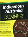 Indigenous Australia for Dummies Indigenous Australia for Dummies
