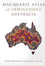 Macquarie Atlas of Indigenous Australia Macquarie Atlas of Indigenous Australia