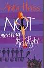 Not Meeting Mr Right