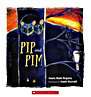 Pip and Pim Pip and Pim