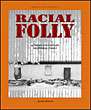 Racial Folly-A Twentieth Century Aboriginal Family