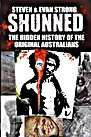 Shunned – The Hidden History of the Original Australians