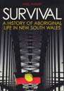Survival - A History of Aboriginal Life in New South Wales Survival - A History of Aboriginal Life in New South Wales