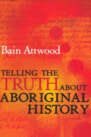 Telling the Truth About Aboriginal History