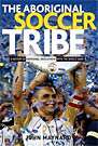 The Aboriginal Soccer Tribe The Aboriginal Soccer Tribe