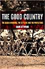 The Good Country: The Djadja Wurrung, the Settlers and the Protectors