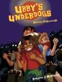 Ubby's Underdogs: Heroes Beginnings