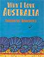 Why I Love Australia Why I Love Australia