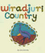 Wiradjuri Country Wiradjuri Country