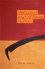 Diana Eades - Aboriginal ways of using English