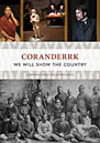 Coranderrk--We Will Show the Country