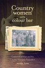 Jennifer Jones - Country Women and the Colour Bar