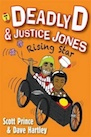 Deadly D and Justice Jones: Rising Star