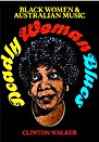 Deadly Woman Blues: Black Women and Australian music