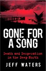 Gone for a Song: Death and Desperation in the Deep North