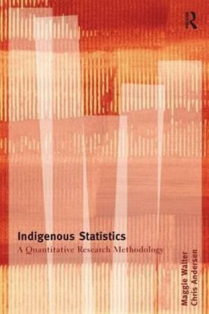 Indigenous Statistics: A Quantitative Research Methodology