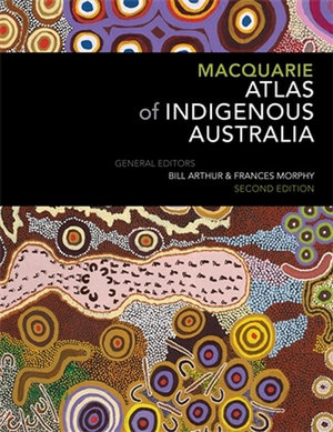 Macquarie Atlas of Indigenous Australia