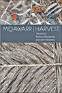 Midawarr Harvest: The Art of Mulkum Wirrpanda and John Wolseley