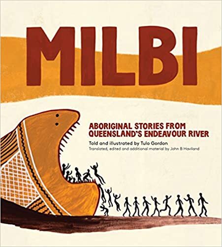Milbi – Aboriginal stories from Queensland’s Endeavour River