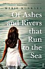 Of Ashes and Rivers That Flow to the Sea