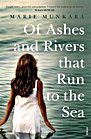 Of Ashes and Rivers That Flow to the Sea