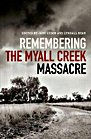 Remembering the Myall Creek Massacre