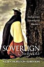 Aileen Moreton-Robinson - Sovereign Subjects: Indigenous Sovereignty Matters