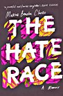 The Hate Race