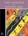 The Legends of Moonie Jarl