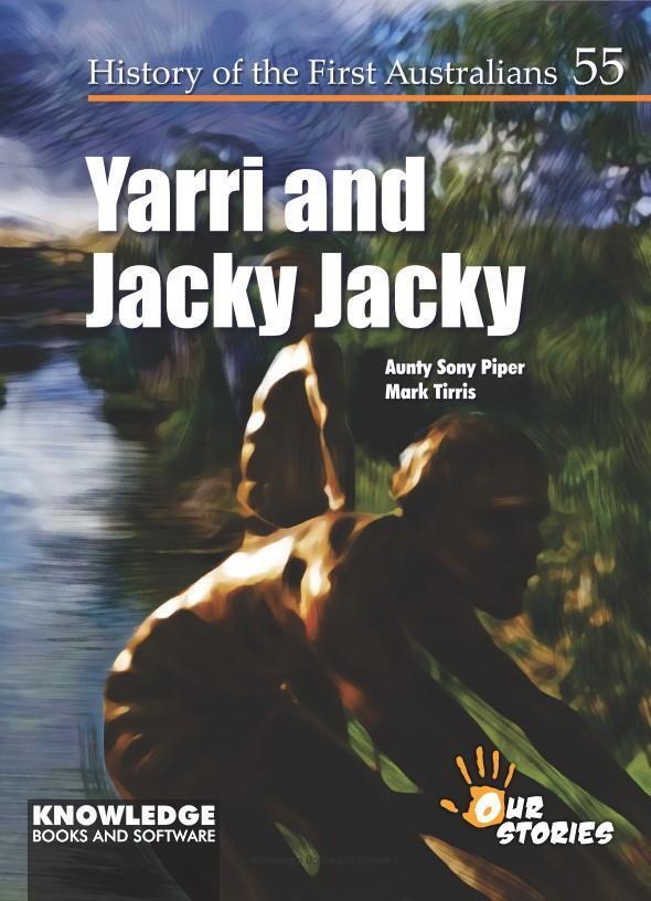 Yarri and Jacky Jacky