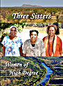 Three Sisters: Women Of High Degree