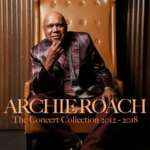Archie Roach - The Concert Collection 2012 - 2018