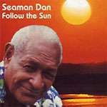 Henry Gibson "Seaman" Dan - Follow The Sun