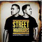 Street Warriors - Unstoppable Force