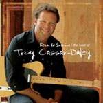 Troy Cassar-Daley - Born To Survive (Best of)