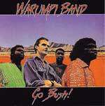 Warumpi Band - Go Bush