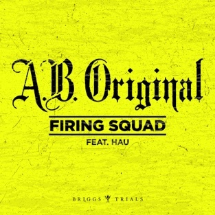 A.B. Original - Firing Squad (Single)