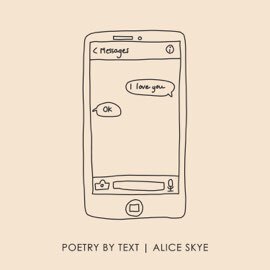 Alice Skye - Poetry By Text (Single)