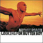 Archie Roach - Looking For Butterboy