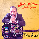 Bob Wilson - This Road